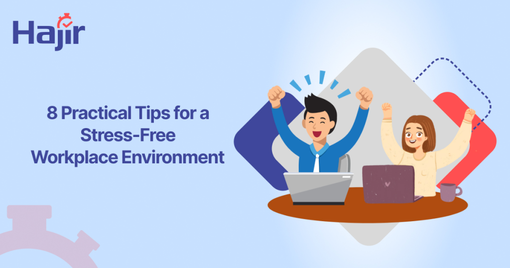 Practical Tips for a Stress-Free Workplace Environment
