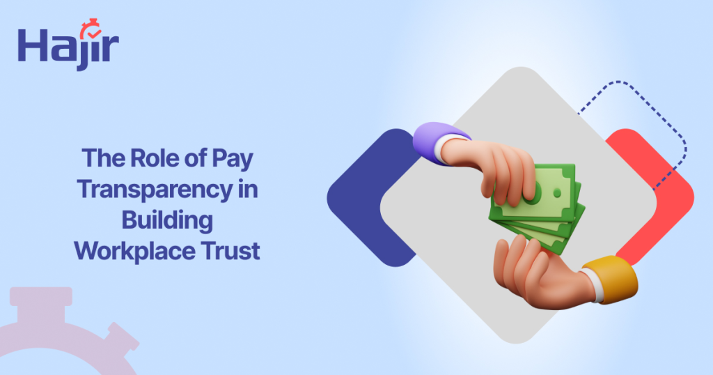 The Role of Pay Transparency in Building Workplace Trust